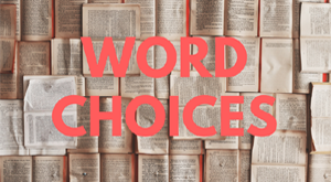 word choices