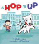 A Hop Is Up by Kristy Dempsey