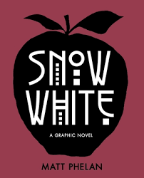 Snow White by Matt Phelan