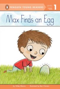 Max Finds an Egg, by Wiley Blevins