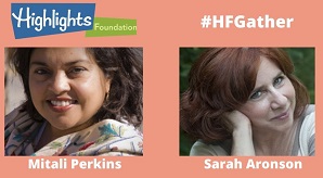 #HFGather: Mitali Perkins and Sarah Aronson on Art, Creativity and Vulnerability