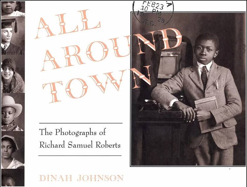 All Around Town: The Photographs of Richard Samuel Roberts All Around Town: The Photographs of Richard Samuel Roberts