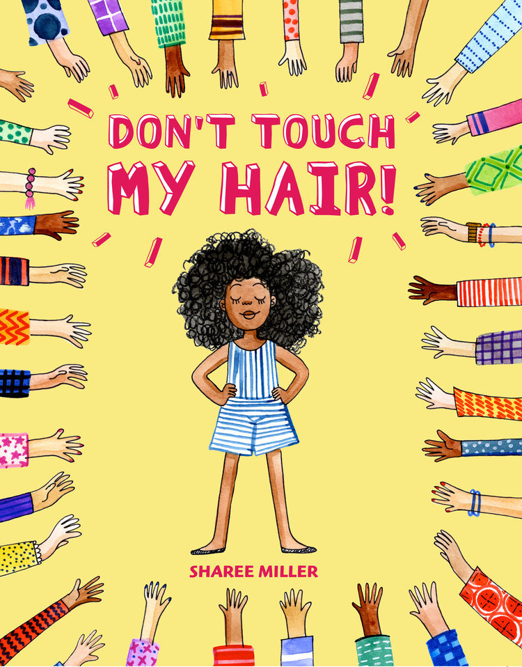 DON'T TOUCH MY HAIR!