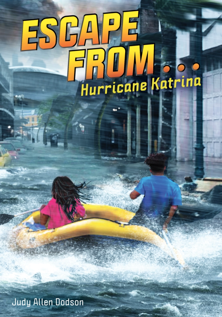 ESCAPE FROM... Hurricane Katrina ESCAPE FROM... Hurricane Katrina