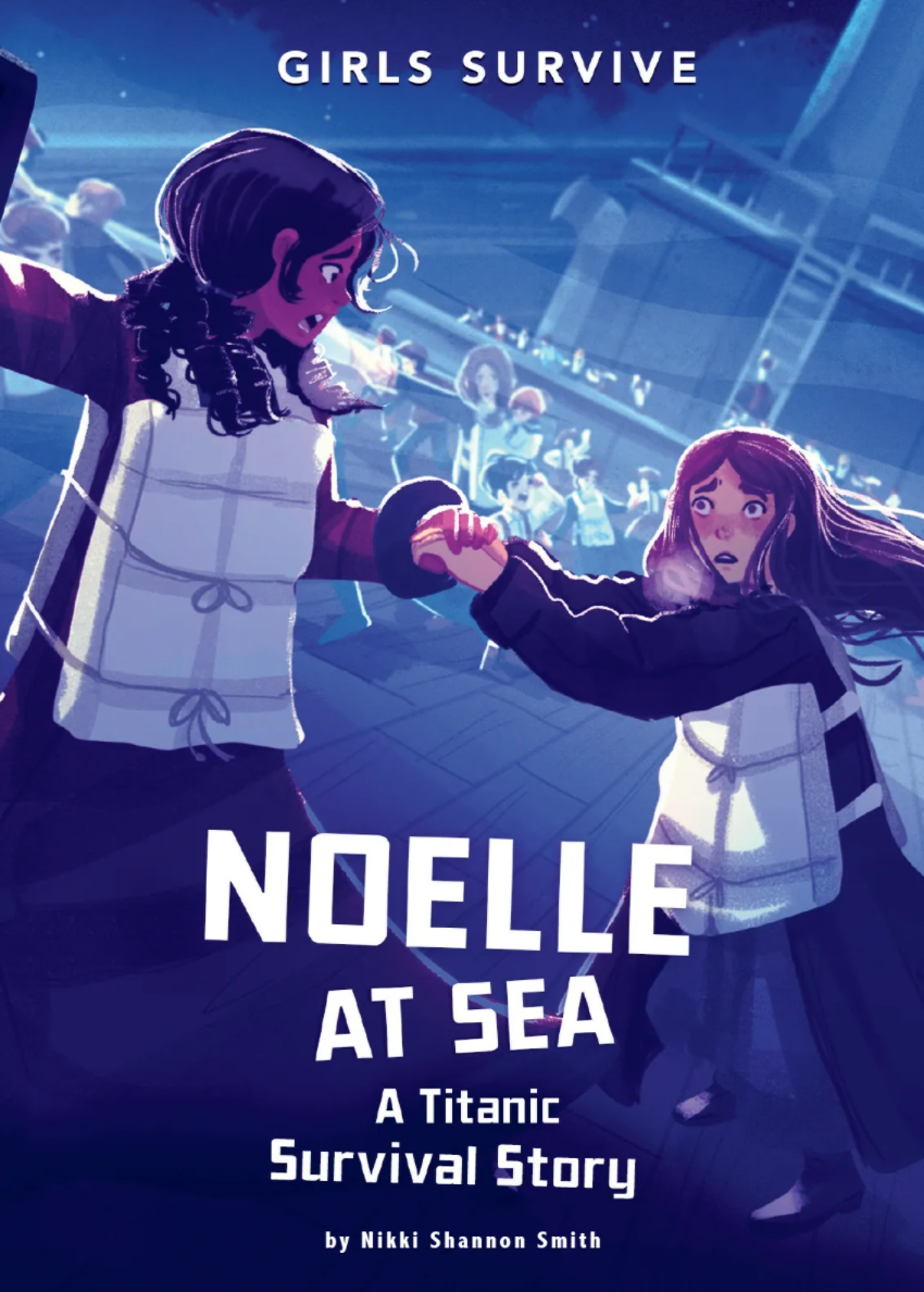 Noelle at Sea- A Titanic Survival Story (Girls Survive)