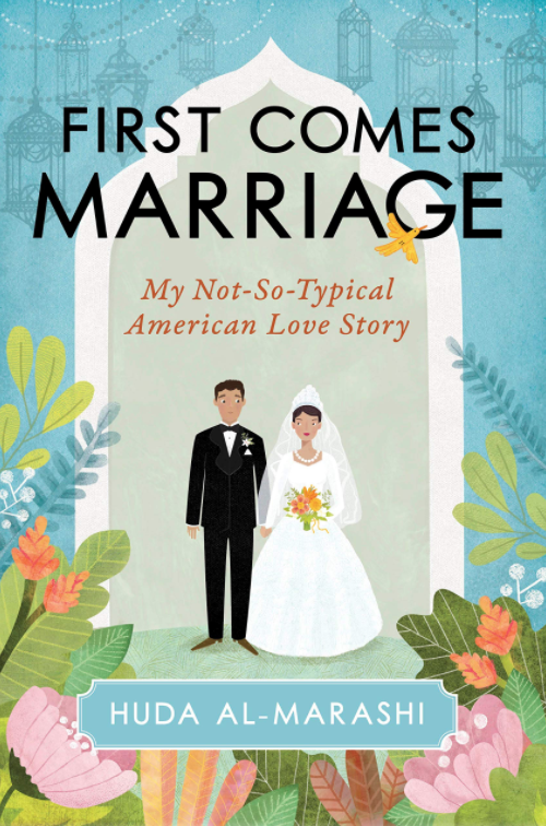 FIRST COMES MARRIAGE_MY NOT-SO-TYPICAL AMERICAN LOVE STORY