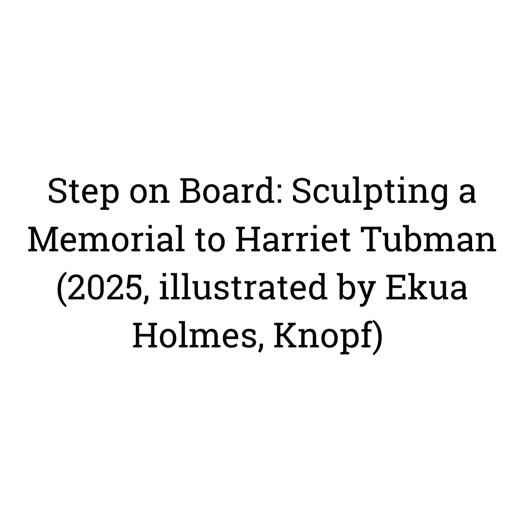 Step on Board Sculpting a Memorial to Harriet Tubman