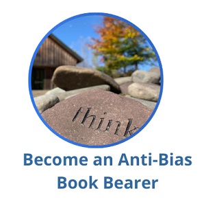 Become an Anti-Bias Book Bearer Become an Anti-Bias Book Bearer