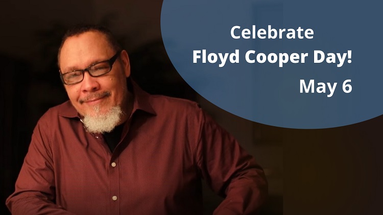 Celebrate Floyd Cooper Day, May 6