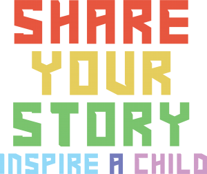 Share Your Story, Inspire a Child