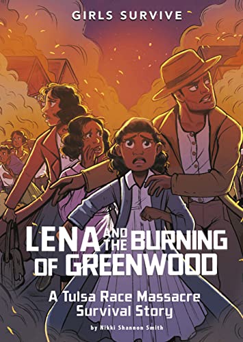 Lena and the Burning of Greenwood Lena and the Burning of Greenwood