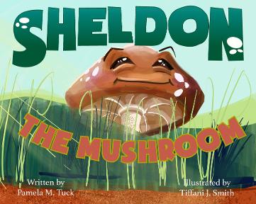 Sheldon the Mushroom Sheldon the Mushroom