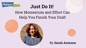 Just do it: how momentum and effort can help you finish your draft