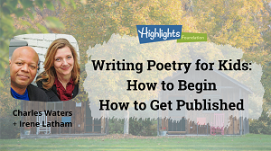 Writing Poetry for Children: How to Begin, How to Get Published