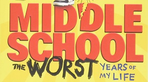 Cover of Middle School the Worst Years of My Life