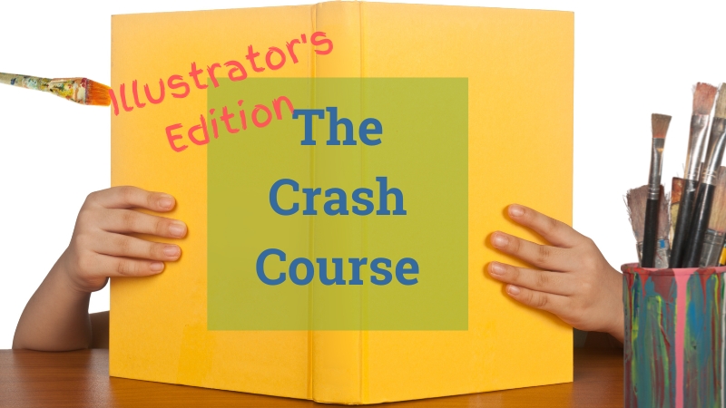 The Crash Course Illustrator's Edition Featured Graphic. Yellow Book with Paint supplies.