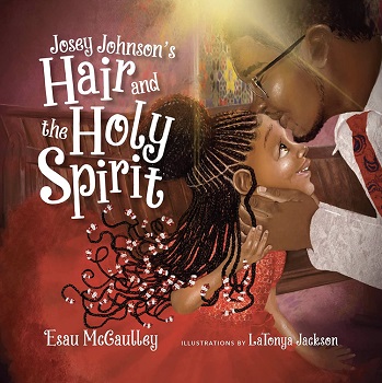 Cover of Josey Johnson's Hair and the Holy Spirit