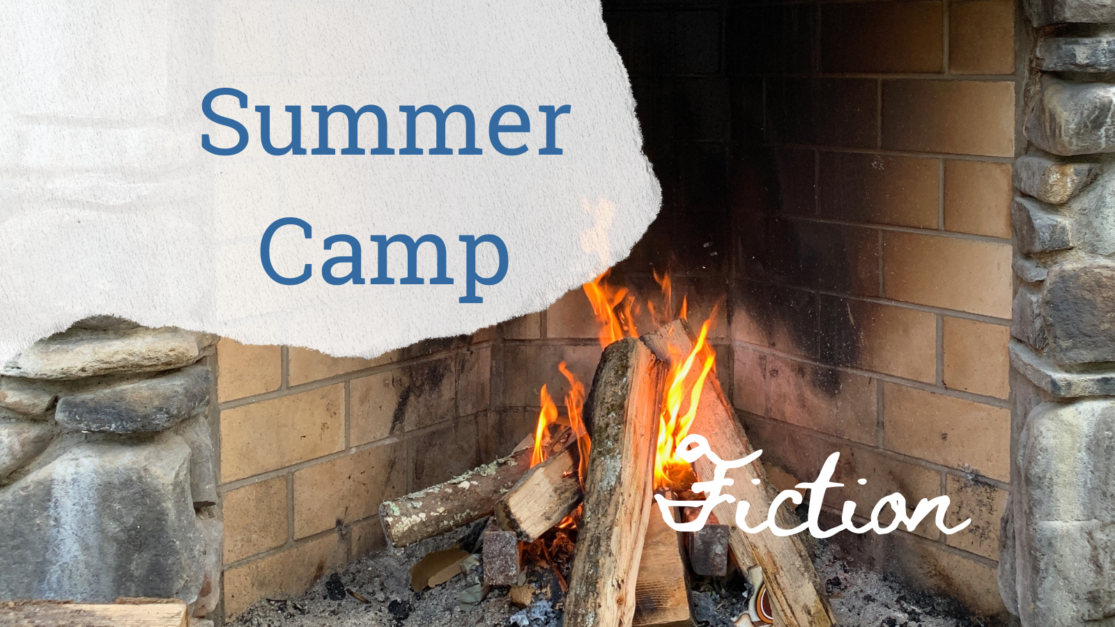Summer Camp: Fiction