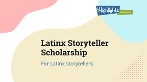 Text: Latinx Storyteller Scholarship
