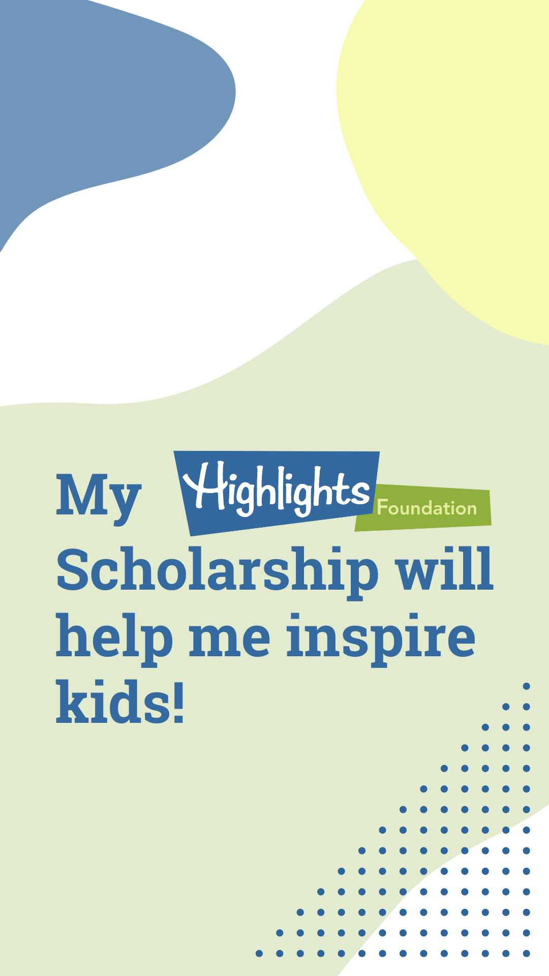 My Highlights Foundation Scholarship will help me inspire kids! (Story size)