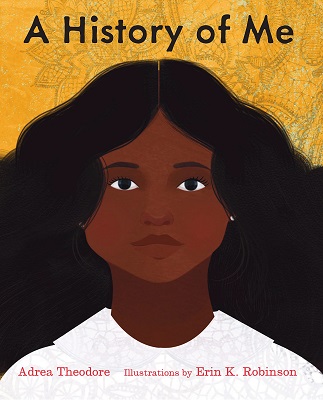 A History of Me written by Adrea Theodore and Erin Robinson