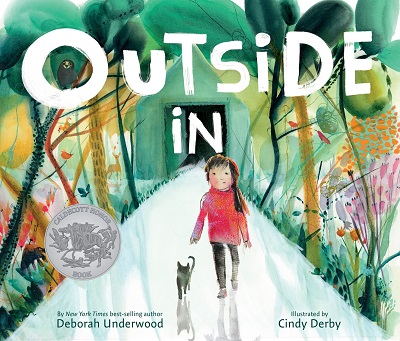 Outside In, written by Deborah Underwood and illustrated by Cindy Derby