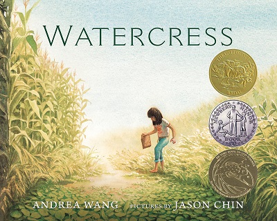 Watercress written by Andrea Wang and illustrated by Jason Chin 