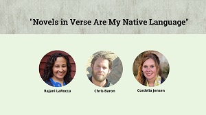 Novels in Verse Are My Native Language: 3 Verse Novelists Share Their Passion for the Form