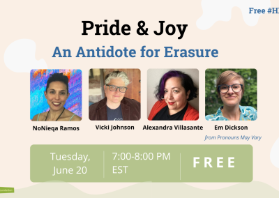 #HFGather: Pride & Joy, an Antidote for Erasure