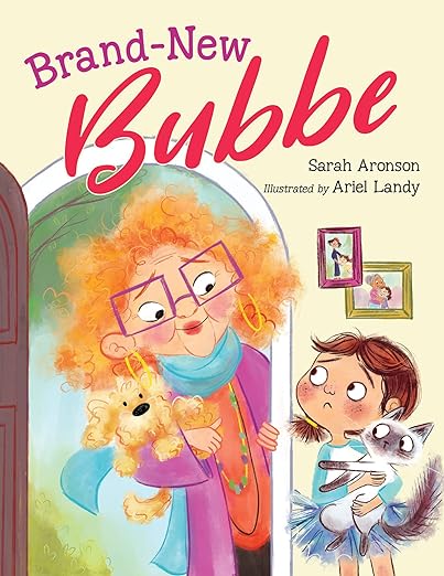 Brand-New Bubbe by Sarah Aronson