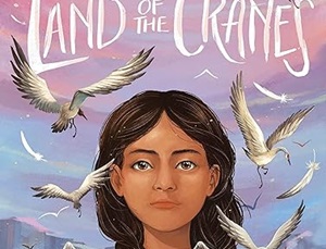 Book cover: Land of Cranes by Aida Salazer