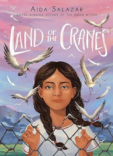 Book cover for Land of Cranes by Aida Salazar