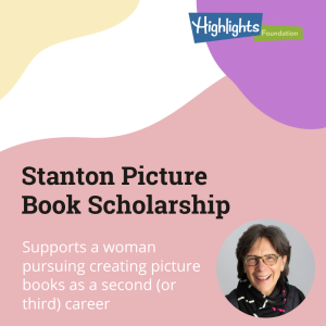 Stanton Picture Book Scholarship supports a woman pursuing creating picture books as a second (or third) career
