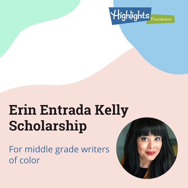 Erin Entrada Kelly Scholarship for middle grade writers of color