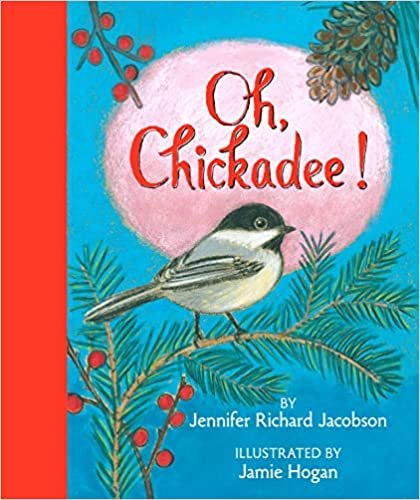 Book cover: Oh, Chickadee!