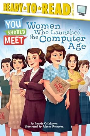 Book cover: Women Who Launched the Computer Age