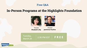 Q&A About In-Person Programs at the Highlights Foundation