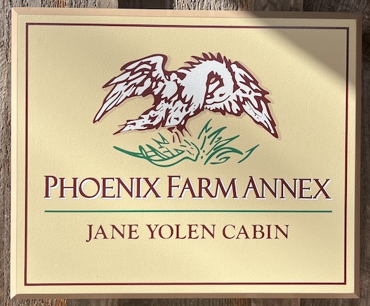 Sign with text: Phoenix Farm Annex/Jane Yolen Cabin