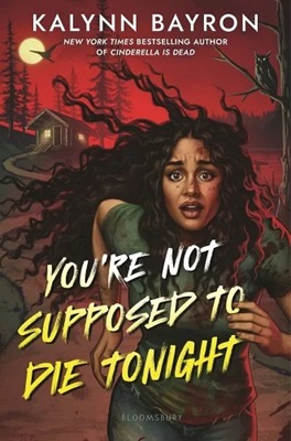 Book cover: You're Not Supposed to Die Tonight