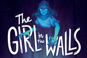 The Girl in the Walls: Celebrating a Book Birthday With Meg Eden Kuyatt