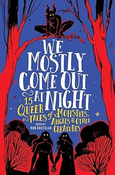Book cover: We Mostly Come Out at Night