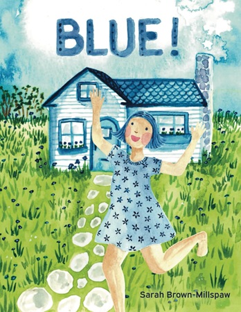 Book cover: Blue, by Sarah Brown-Millspaw