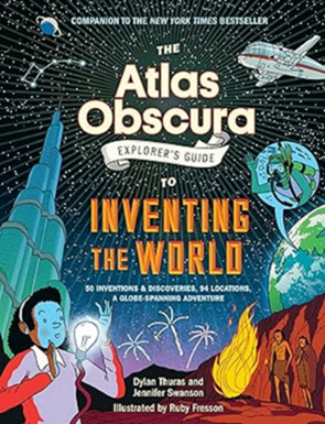 Book cover; Atlas Obscura Explorer's Guide to Inventing the World