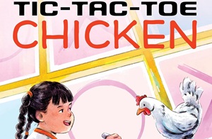 Tic-Tac-Toe Chicken: Celebrating a Book Birthday With Kimberly Tso
