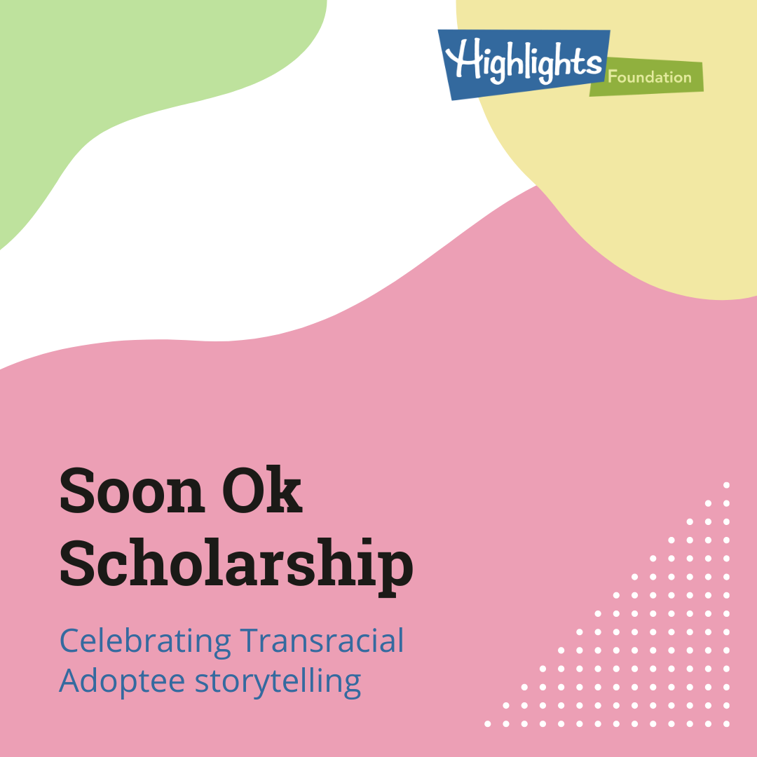 Soon Ok Scholarship (IGFB) Soon Ok Scholarship for a Transracial Adoptee Storyteller